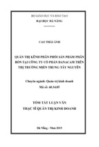 Tóm tắt quản trị kinh doanh quản trị kênh phân phối sản phẩm phân bón tại công ty cổ phần danacam trên thị trường miền trung   tây nguyên