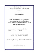 Kinh tế giải pháp nâng cao năng lực cạnh tranh của ngân hàng công thương chi nhánh đồng tháp giai đoạn 2007 – 2015