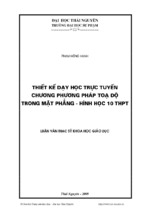 Luận văn thạc sĩ thiết kế dạy học trực tuyến chương phương pháp toạ độ trong mặt phẳng   hình học 10 thpt