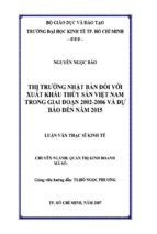 Luận văn thạc sĩ thị trường nhật bản đối với xuất khẩu thuỷ sản việt nam trong giai đoạn 2002   2006 và dự báo đến năm 2015