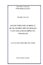 Luận văn thạc sĩ nông nghiệp so sánh 7 giống ngô lai trong vụ hè thu thu đông trên đất đỏ bazan và đất xám tại huyện krông pắc tỉnh đăk lăk