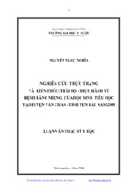 Nghiên cứu thực trạng và kiến thức  - thái độ -  thực hành về bệnh răng miệng của học sinh tiểu học tại huyện văn chấn,  tỉnh yên bái năm 2009