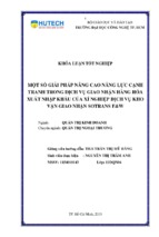 Một số giải pháp nâng cao năng lực cạnh tranh trong dịch vụ giao nhận hàng hóa xuất nhập khẩu của xí nghiệp dịch vụ kho vận giao nhận sotrans fw [full]