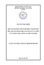 Luận văn thạc sĩ một số giải pháp nhằm mở rộng thị trường tiêu thụ sản phẩm nhựa xây dựng của công ty cổ phần nhựa đồng nai đến năm 2020