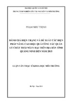 đánh giá hiện trạng và đề xuất các biện pháp nâng cao hiệu quả công tác quản lý chất thải nguy hại trên địa bàn tỉnh quảng ninh đến năm 2015