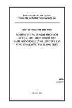 Nghiên cứu ứng dụng hệ phần mềm xử lý số liệu khí tượng bề mặt và hệ phần mềm xử lý số liệu thủy văn vùng sông không ảnh hưởng triều