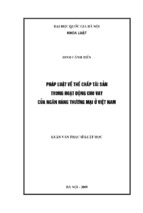 Pháp luật về thế chấp tài sản trong hoạt động cho vay của ngân hàng thương mại ở việt nam luận văn ths luật