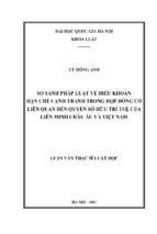 So sánh pháp luật về điều khoản hạn chế cạnh tranh trong hợp đồng có liên quan đến quyền sở hữu trí tuệ của liên minh châu âu và việt nam luận văn ths luật