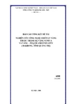 Nghiên cứu công nghệ chiết ly vàng thuộc thành hệ vàng sunfua và vàng   thạch anh ở mỏ apey dakrong tỉnh quảng trị