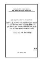 Thiết lập sử dụng csdl hệ thông tin địa lý và kết hợp ứng dụng viễn thám phục vụ quy hoạch môi trường bền vững các tỉnh ven biển hải phòng và quảng ninh