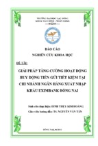 Giải pháp tăng cường hoạt động huy động tiền gửi tiết kiệm tại chi nhánh ngân hàng xuất nhập khẩu eximbank đồng nai