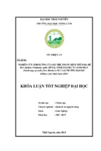 Nghiên cứu ảnh hưởng của giá thế, thuốc kích thích ra rễ iba đến khả năng hình thành cây hom phay (duabanga grandis flora roxb.ex dc) tại trường đại học nông lâm thái nguyên