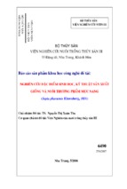 Báo cáo sản phẩm khoa học công nghệ đề tài nghiên cứu đặc điểm sinh học, kỹ thuật sản xuất và nuôi thương phẩm mực nang