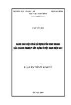 Luận án tiến sĩ kinh tế nâng cao hiệu quả sử dụng vốn kinh doanh của doanh nghiệp xây dựng ở việt nam hiện nay