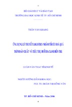 Luận văn thạc sĩ kinh tế  ứng dụng lý thuyết logistics nhằm tối ưu hoá quá trình sản xuất và tiêu thụ bưởi da xanh bến tre