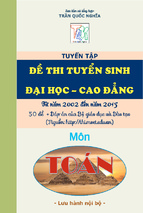 Tuyển tập đề thi đại học -cao đẳng môn toán từ năm 2002- 2015 có đáp án