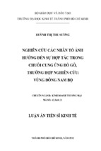 Nghiên cứu các nhân tố ảnh hưởng đến sự hợp tác trong cung ứng đồ gỗ   trường hợp vùng đông nam bộ