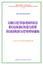 Báo cáo luận văn tốt nghiệp tác động của thực tiễn quản trị nguồn nhân lực đến sự hài lòng trong công việc của tiếp viên hãng hàng không quốc gia việt nam (vietnam airlines)