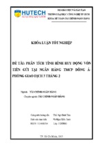 Báo cáo phân tích tình hình huy động vốn tiền gửi tại ngân hàng tmcp đông á phòng giao dịch 3 tháng 2