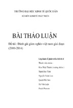 Báo cáo đề tài đánh giá giảm nghèo việt nam giai đoạn 2000 – 2014