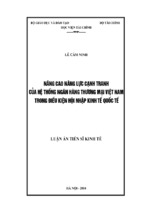 Nâng cao năng lực cạnh tranh của hệ thống ngân hàng thương mại việt nam trong điều kiện hội nhập kinh tế quốc tế (3)