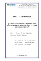 Báo cáo quy trình kiểm toán tài sản cố định và chi phí khấu hao tại công ty tnhh kiểm toán việt mỹ