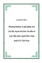 Báo cáo phương hướng và giải pháp chủ yếu đẩy mạnh thu hút vốn đầu tư trực tiếp nước ngoài theo vùng kinh tế ở việt nam