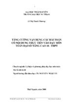 Tăng cƣờng vận dụng các bài toán có nội dung thực tiễn vào dạy môn toán đại số nâng cao 10   thpt