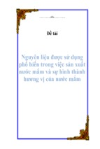 Nguyên liệu được sử dụng phổ biến trong việc sản xuất nước mắm và sự hình thành hương vị của nước mắm