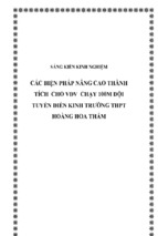 Skkn các biện pháp nâng cao thành tích cho vận động viên chạy 100m đội tuyển điền kinh trường thpt hoàng hoa thám 