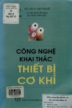 Công nghệ khai thác thiết bị cơ khí.