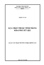 Luận văn thạc sĩ lựa chọn thuộc tính trong khai phá dữ liệu