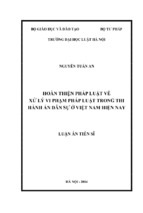 Luận án tiến sĩ hoàn thiện pháp luật về xử lý vi phạm pháp luật trong thi hành án dân sự ở việt nam hiện nay