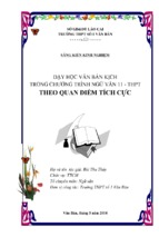 Skkn dạy học văn bản kịch trong chương trình ngữ văn 11 thpt theo quan điểm tích cực