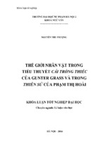 Thế giới nhân vật trong tiểu thuyết cái trống thiếc của gunter grass và trong thiên sứ của phạm thị hoài (kl06213)