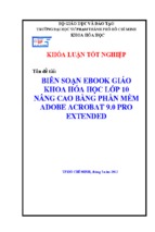 Khóa luận tốt nghiệp biên soạn ebook giáo khoa hóa học lớp 10 nâng cao bằng phần mềm adobe acrobat 9.0 pro extended