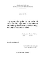 Tác động của quản trị tri thức và môi trường đạo đức kinh doanh đến kết quả hoàn thành công việc của nhân viên ngân hàng