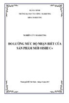 Bài tiểu luận nghiên cứu marketing đo lường mức độ nhận biết của sản phẩm mới oishi c+