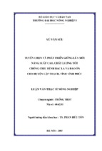 Tuyển chọn và phát triển giống lúa mới năng suất cao, chất lượng tốt chống chịu bệnh bạc lá và đạo ôn
