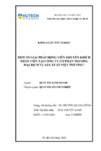 Một số giải pháp động viên khuyến khích nhân viên tại công ty cổ phần thương mại dịch vụ sản xuất việt thương