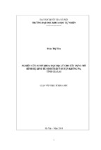 Nghiên cứu cở sở khoa học địa lý cho xây dựng mô hệ hình kinh tế sinh thái ở huyện krông pa, tỉnh gia lai