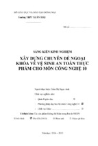 Skkn xây dựng chuyên đề ngoại khóa về vệ sinh an toàn thực phẩm cho môn công nghệ 10