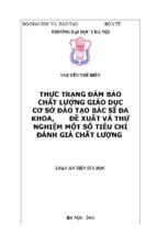 Thực trạng đảm bảo chất lượng giáo dục các cơ sở đào tạo bác sĩ đa khoa, đề xuất và thử nghiệm một số tiêu chí đánh giá chất lượng đào tạo bác sỹ đa khoa