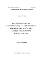 Luận án đánh giá kết quả điều trị gãy mâm chày loại v vi theo schatzker bằng kết hợp xương tối thiểu và cố định ngoài dạng vòng dưới màn tăng sáng