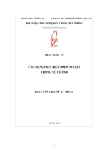ứng dụng phép biến đổi wavelet trong xử lý ảnh luận văn th.sĩ