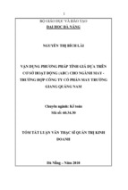 Vận dụng phương pháp tính giá dựa trên cơ sở hoạt động (abc) cho ngành may   trường hợp công ty cổ phần may trường giang quảng nam luận văn th.sĩ