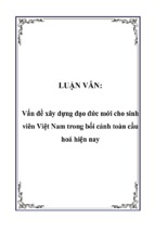 Vấn đề xây dựng đạo đức mới cho sinh viên việt nam trong bối cảnh toàn cầu hoá hiện nay