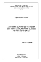 ảnh hưởng của một số yếu tốn lên quá trình sản xuất syrup glucoso