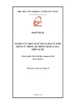 Nghiên cứu một số kỹ thuật bảo vệ tính riêng tư trong hệ thống dịch vụ dựa trên vị trí luận văn th.sĩ