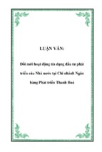 đổi mới hoạt động tín dụng đầu tư phát triển của nhà nước tại chi nhánh ngân hàng phát triển thanh hoá